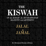 THE KISWAH OF AL-KA’ABAH AL-MUSHARRAFAH MAJESTIC AND AESTHETIC - JALAL & JAMAL